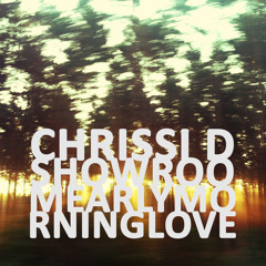 ChrissiDShowroomEarlyMorningLove_live