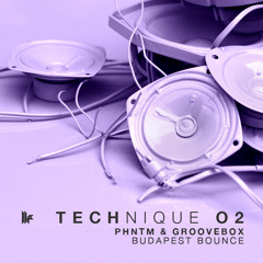 PHNTM & Groovebox - 'Budapest Bounce' - OUT NOW