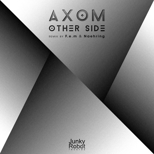 Axom - Other Side (F . e . m Remix)