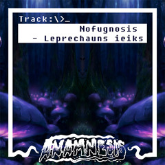 Anamnesis- Nofugnosis  - Leprechauns ieiks