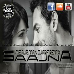 Saajna (I ME Aur Main) DJ ARIF Remix