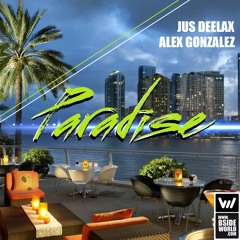 Jus Deelax, Alex Gonzalez - Paradise (Original mix)