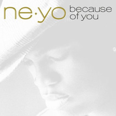 Because of You by Ne-Yo