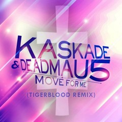Move For Me (TIGERBLOOD Remix)