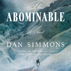 The Abominable by Dan Simmons, Read by Kevin Collins - Audiobook Excerpt
