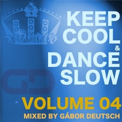 Keep Cool & Dance Slow vol.04
