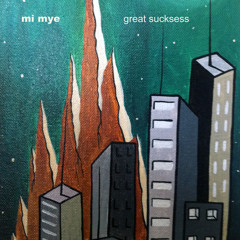 Mi Mye - Great Sucksess