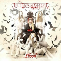 In This Moment(The Blood Legion)
