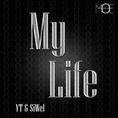 YT & SiWel - My Life