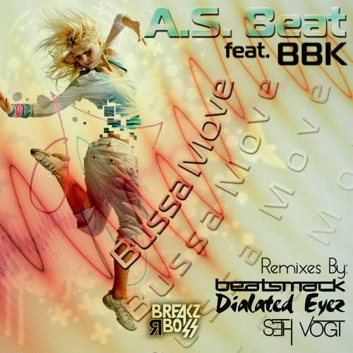 A.s. Beat & BBK - Bussa Move (BRB-D93) - OUT NOW ON BEATPORT / TOP 20 BEATPORT BREAKS CHART