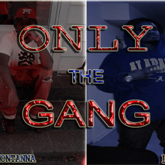 Set Montanna & Dubb - Only The Gang (OTG)