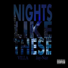 Nights Like These by Villa & Nez
