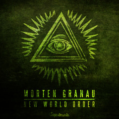 Morten Granau - New World Order - Preview - Out Now @ Beatport!