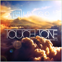 Dive In - "Let Go (Touch Tone Remix)"