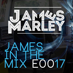 James In The Mix - E0017 [FREE MONTHLY PODCAST]