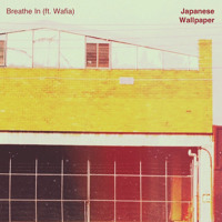 Japanese Wallpaper - Breathe In (Ft. Wafia)
