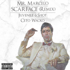 Mr. Marcelo- Scarface Remix Ft Juvenile,Ceto6ShotWako(Off upcoming tape ogluvdatog hosted by DJ SWU)