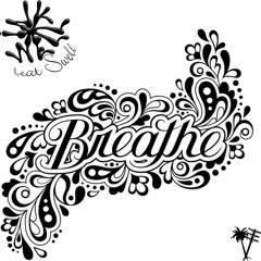 Breathe (ft. Swell, Produced by JUELS)