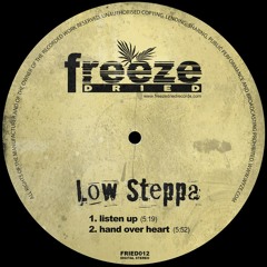 FRIED012 Low Steppa - Listen Up / Hand Over Heart [Sneak Peek] OUT OCT 21ST