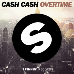 Cash Cash - Overtime (Radio Edit)