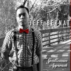 Jeff Bernat - Just Vibe (The Gentleman Approach)