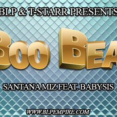 "BooBear" Santana Miz Ft BabySis