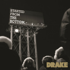 Drake - Started From The Bottom (Drum and Bass Remix)