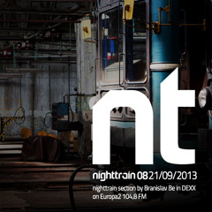 Branislav Be Radio Europa2 DEXX 28.9.2013 nighttrain 7