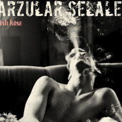 Mixtapes for lovers : NO 5 // Arzular Şelale