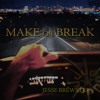 Make Or Break Mp3