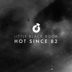Hot Since 82 - Hot's Groove (Little Black Book)