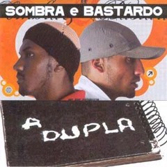 Sombra e Bastardo - Herdeiros Sem Herança