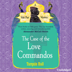 The Case of the Love Commandos by Tarquin Hall