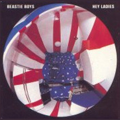 Beastie Boys-"Hey Ladies" (Psychotropic Remix)