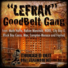 Good Belt Gang- Lefrak