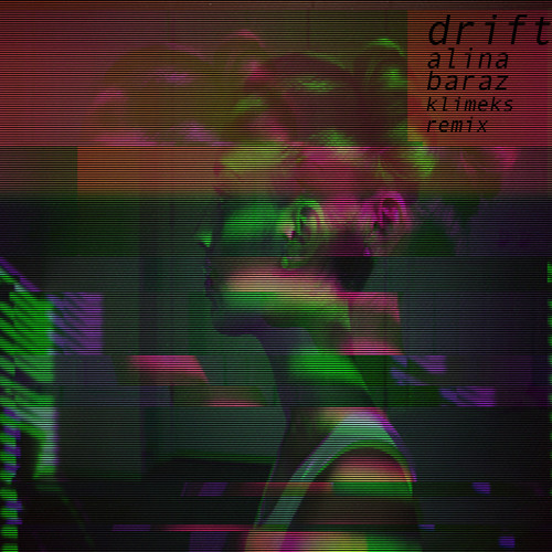Stream Alina Baraz - Drift (Klimeks Remix) by Klimeks | Listen online for  free on SoundCloud