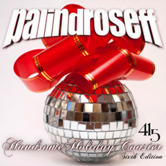 palindroSeff - HandsomeHolidayCoaster - SixthEdition