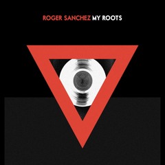 Roger Sanchez - My Roots (Technasia Remix)