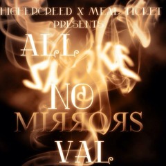 Val - All Smoke, No Mirrors (Prod. Luxury & Zona)