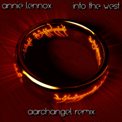 Into the West - Annie Lennox (Aarchangel Remix)