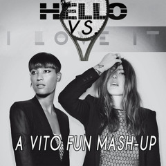 Hello Vs. I Love It (Vito Fun Mash-up) Dragonette Vs. Icona Pop