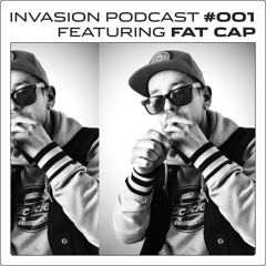 Invasion Podcast #1 - Fat Cap