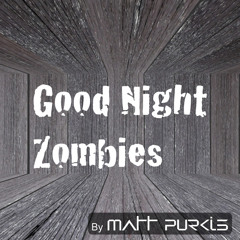 Good Night Zombies (Original Mix)