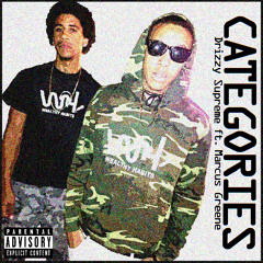 Drizzy Supreme ft Marcus Greene- Categories