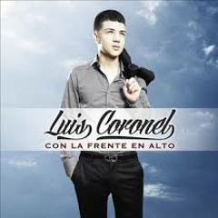 Luis Coronel Mix Con La Frente En Alto - Deejay'Richy