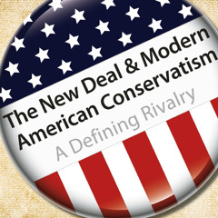 Davenport: The New Deal and Modern American Conservatism: Then and Now