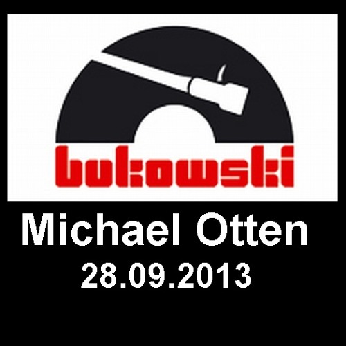 Michael Otten - 28.09.2013 Live @ Bukowski Heilbronn - free download -