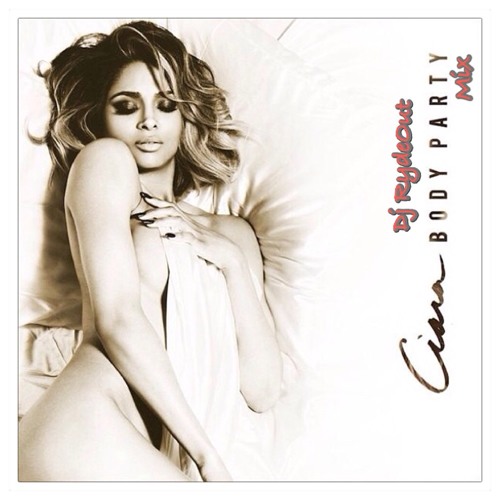 Ciara - BodyParty (MiXX)