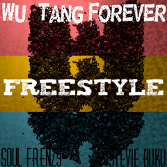 Wu Tang Forever (Freestyle) Ft Stevie Buku