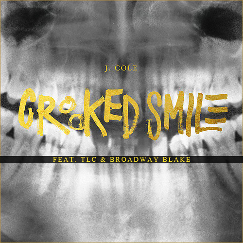 Crooked Smile Remix - J.Cole featuring TLC & Broadway Blake